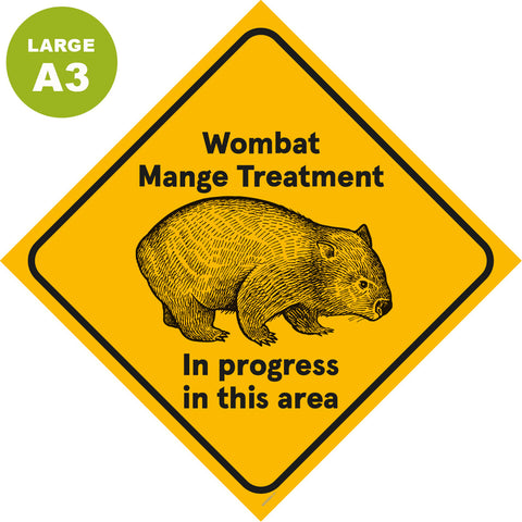 Mange - WIRE0054 - WIRES Wombat Mange Treatment LARGE Diamond Corflute Sign
